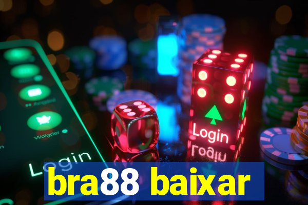 bra88 baixar